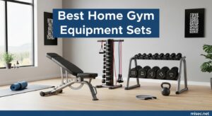 Best Home Gym Equipment Sets