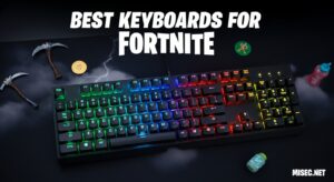 Best Keyboards for Fortnite