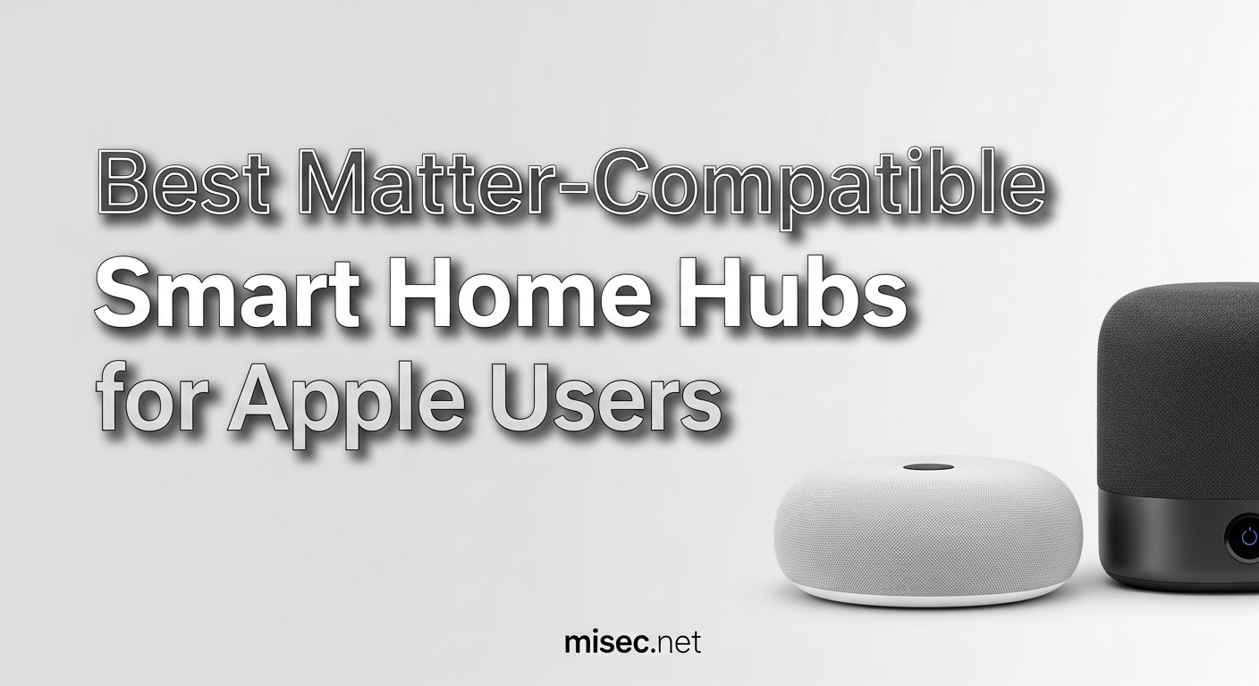 Best Matter-Compatible Smart Home Hubs for Apple Users