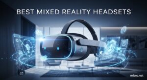 Best Mixed Reality Headsets