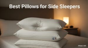 Best Pillows for Side Sleepers