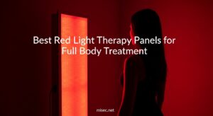 Best Red Light Therapy Panels for Full Body Treatment