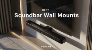 Best Soundbar Wall Mounts