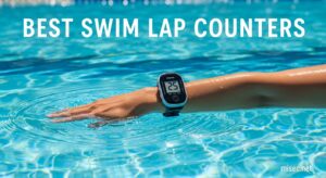 Best Swim Lap Counters
