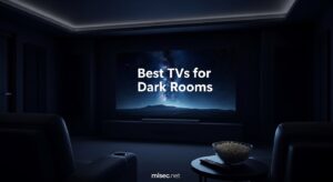 Best TVs for Dark Rooms