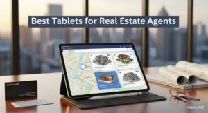 Best Tablets for Real Estate Agents