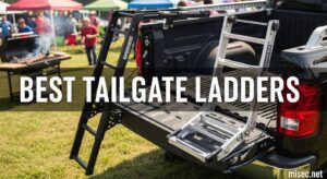 Best Tailgate Ladders