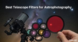 Best Telescope Filters for Astrophotography