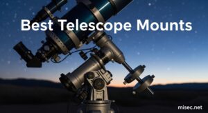 Best Telescope Mounts