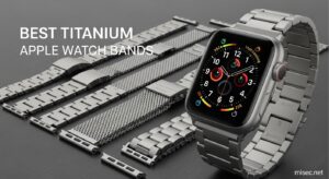 Best Titanium Apple Watch Bands