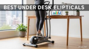 Best Under Desk Ellipticals