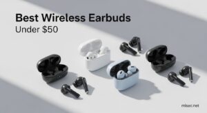 Best Wireless Earbuds Under $50