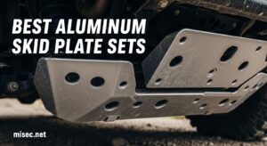 Best Aluminum Skid Plate Sets