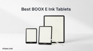 Best BOOX E Ink Tablets