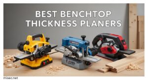 Best Benchtop Thickness Planers