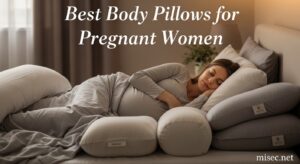 Best Body Pillows for Pregnant Women