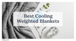 Best Cooling Weighted Blankets