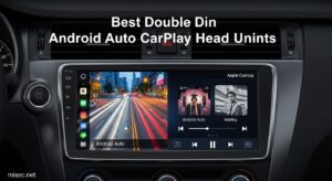 Best Double Din Android Auto CarPlay Head Units