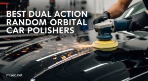 Best Dual Action Random Orbital Car Polishers