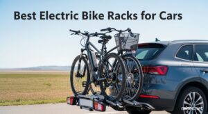 Best Electric Bike Racks for Cars