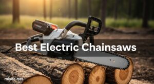 Best Electric Chainsaws