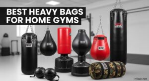 Best Heavy Bags for Home Gyms
