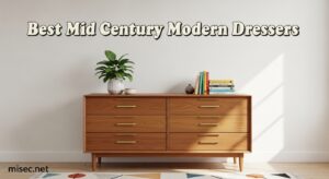 Best Mid Century Modern Dressers