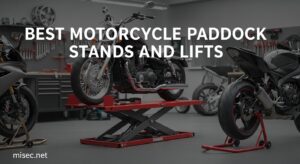 Best Motorcycle Paddock Stands and Lifts