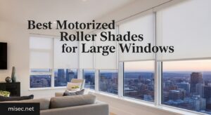 Best Motorized Roller Shades for Large Windows