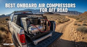 Best Onboard Air Compressors for Off Road