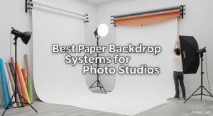 Best Paper Backdrop Systems for Photo Studios
