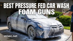 Best Pressure Fed Car Wash Foam Guns