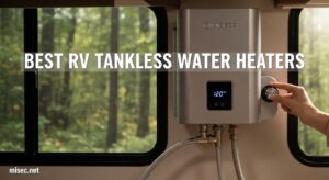 Best RV Tankless Water Heaters
