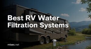 Best RV Water Filtration Systems