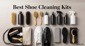 Best Shoe Cleaning Kits