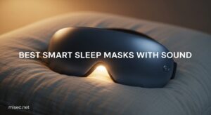 Best Smart Sleep Masks with Sound