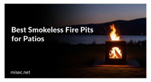 Best Smokeless Fire Pits for Patios