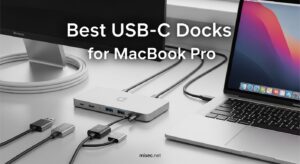 Best USB-C Docks for MacBook Pro