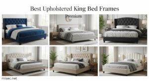 Best Upholstered King Bed Frames Premium