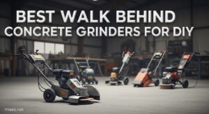 Best Walk Behind Concrete Grinders for DIY