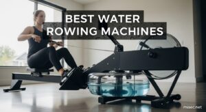 Best Water Rowing Machines