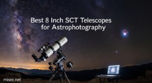 Best 8 Inch SCT Telescopes for Astrophotography