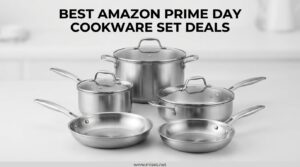 Best Amazon Prime Day Cookware Set Deals