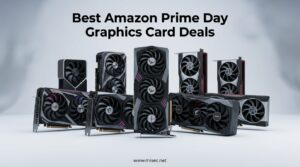 Best Amazon Prime Day Graphics Card Deals