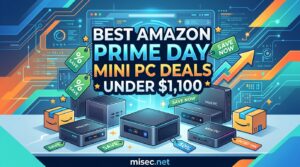 Best Amazon Prime Day Mini PC Deals Under $1,100