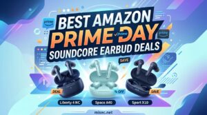 Best Amazon Prime Day Soundcore Earbud Deals