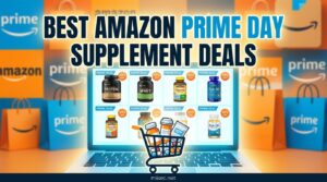 Best Amazon Prime Day Supplement Deals