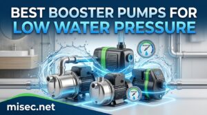 Best Booster Pumps for Low Water Pressure