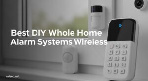 Best DIY Whole Home Alarm Systems Wireless