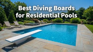 Best Diving Boards for Residential Pool